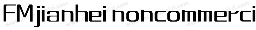 FMjianhei noncommercial regular字体转换